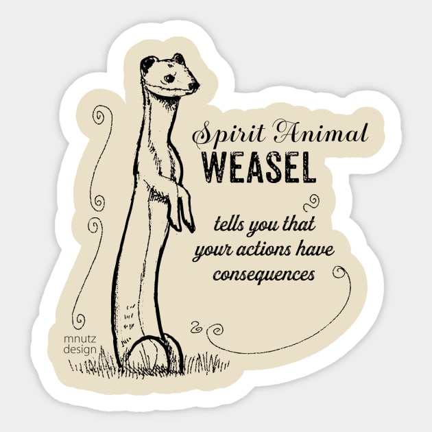 Spirit animal - Weasel Sticker by mnutz